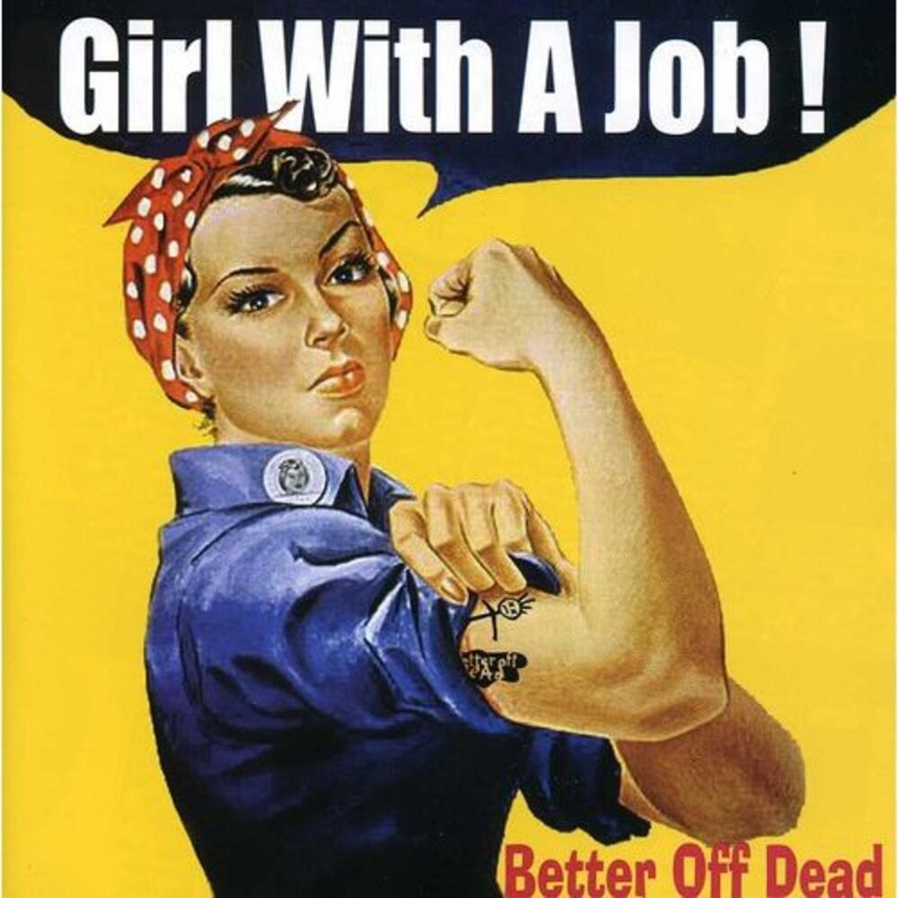 Better Off Dead - Girl with a Job CD